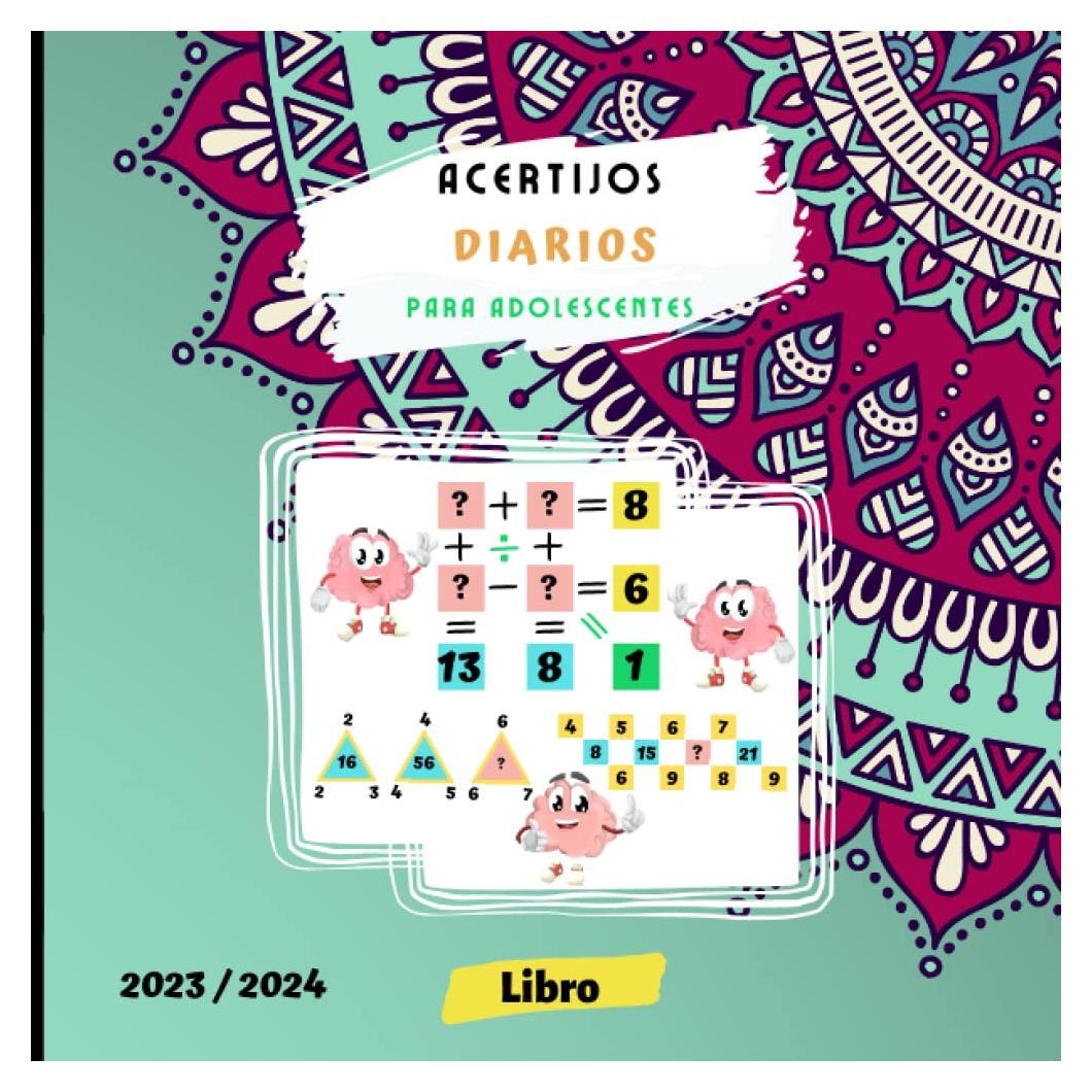 Acertijos diarios 2023 2024 para adolescentes: Libro para llenar, divertidos adivinanzas matemáticos | Encuentra los números correctos para completar ... y el razonamiento (Spanish Edition)