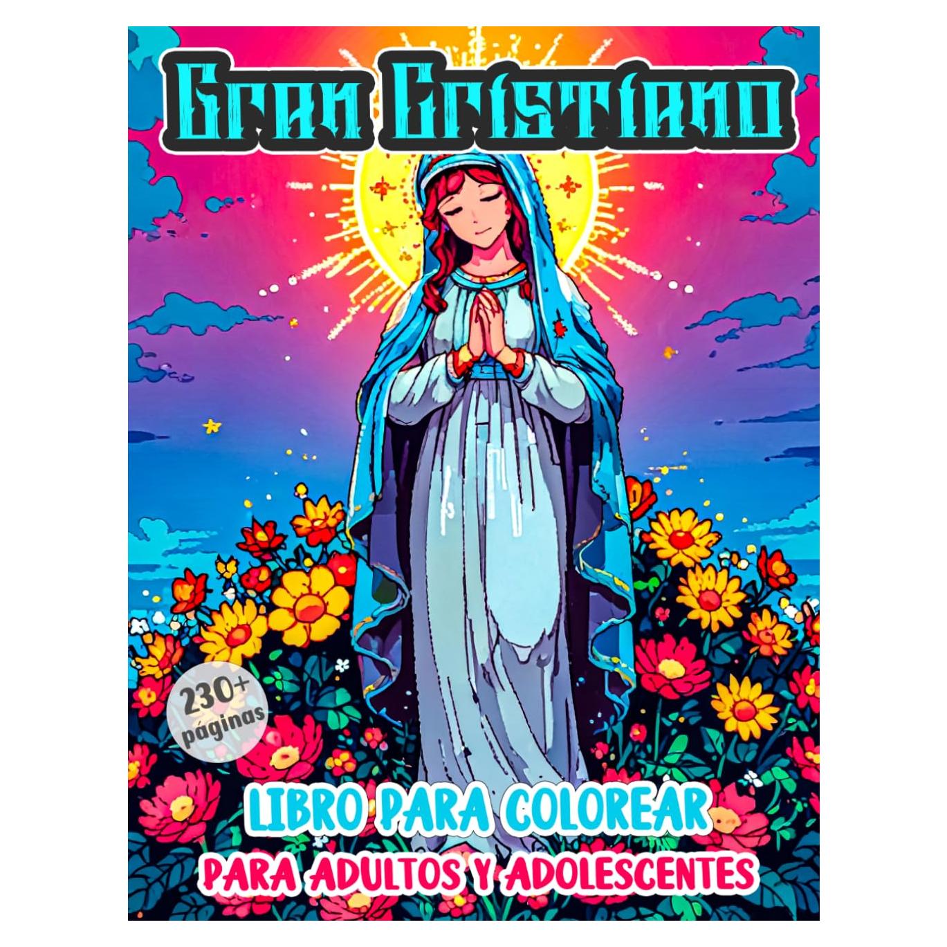 Gran Libro Cristiano Para Colorear Para Adultos Y Adolescentes: Páginas Para Colorear De Jesús Santa María Historias Bíblicas Y Símbolos | ... Del Estrés (Cristianismo) (Spanish Edition)