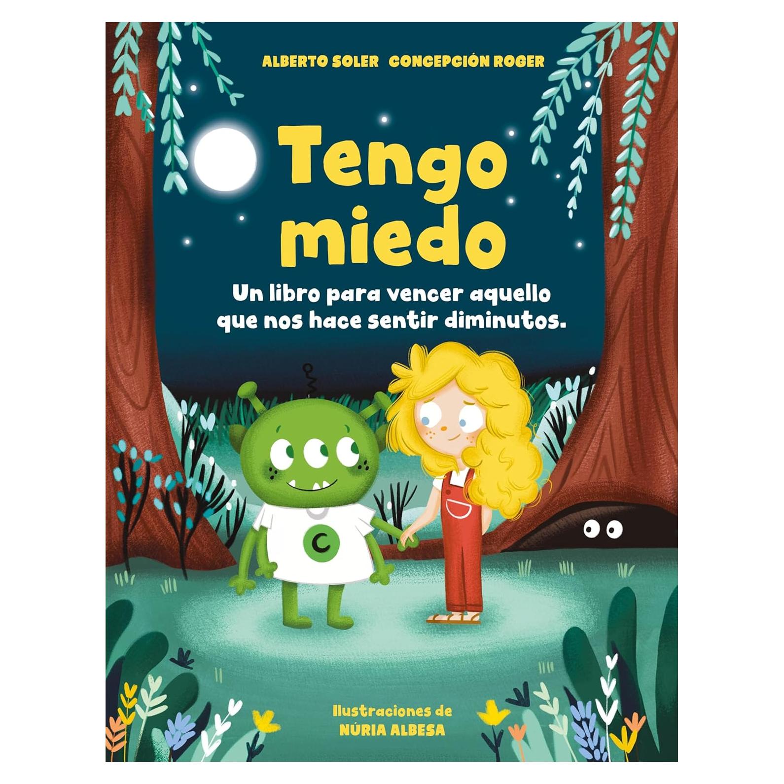 Cuento Infantil Tengo Miedo - Alberto Soler - 45 Páginas