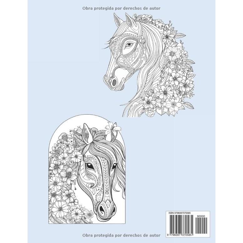 Caballos para colorear ◆: páginas para colorear de caballos perfectas para adolescentes y adultos a los que les gusten estos bellos animales decorados con mandalas y motivos florales (Spanish Edition)