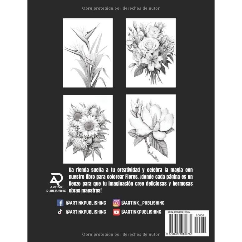 Libro De Colorear Para Adultos: Flores - Un Oasis De Relajación Para Mujeres, Hombres, Adolescentes Y Adultos - Sumérgete En El Mundo De Las Flores ... (Libros para colorear) (Spanish Edition)