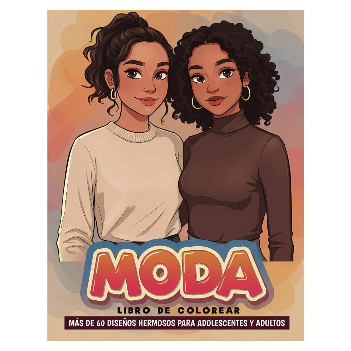 Libro de Colorear de Moda: Más de 60 Diseños Hermosos para Adolescentes y Adultos – Un Regalo Perfecto para los Amantes de la Moda. (Spanish Edition)