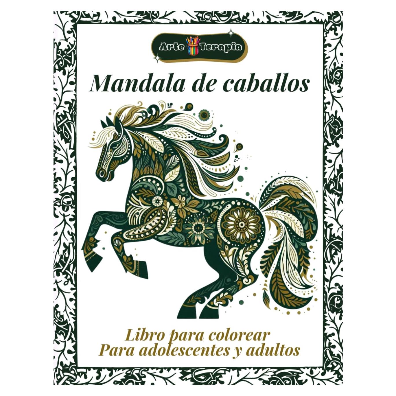 Mandala de Caballos Libro para colorear para adolescentes y adultos.Arte Terapia para Relajación y Creatividad: 110 páginas de mandalas con hermosos ... y fomentar la paz interior (Spanish Edition)