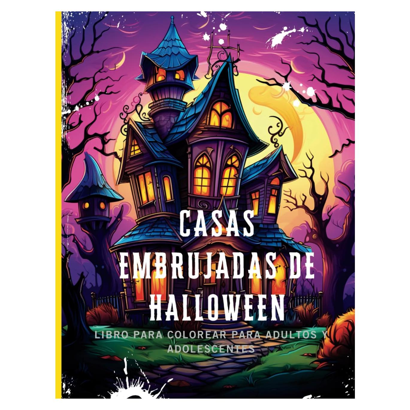 Casas Embrujadas de Halloween Libro para colorear para adultos y adolescentes: Atrévete a explorar las noches de Halloween en este libro lleno de ... con un toque de color (Spanish Edition)