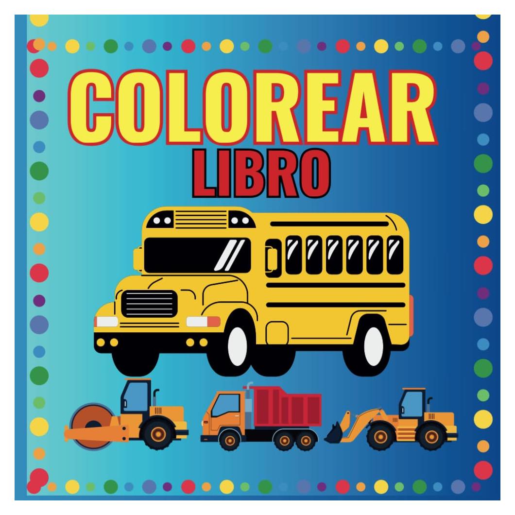 Libro para colorear vehículos. (Spanish Edition)