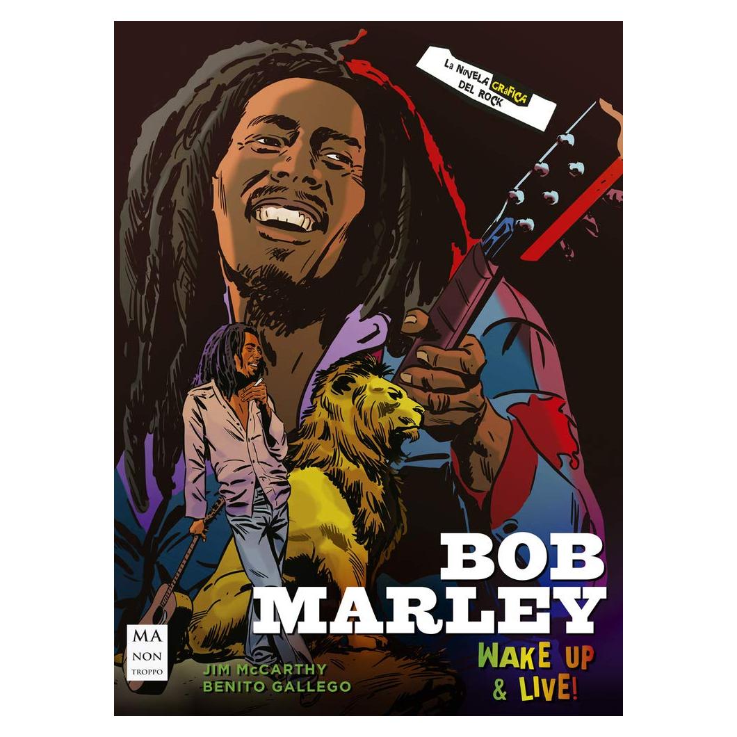 Bob Marley: Wake up & live (La novela gráfica del rock) (Spanish Edition)