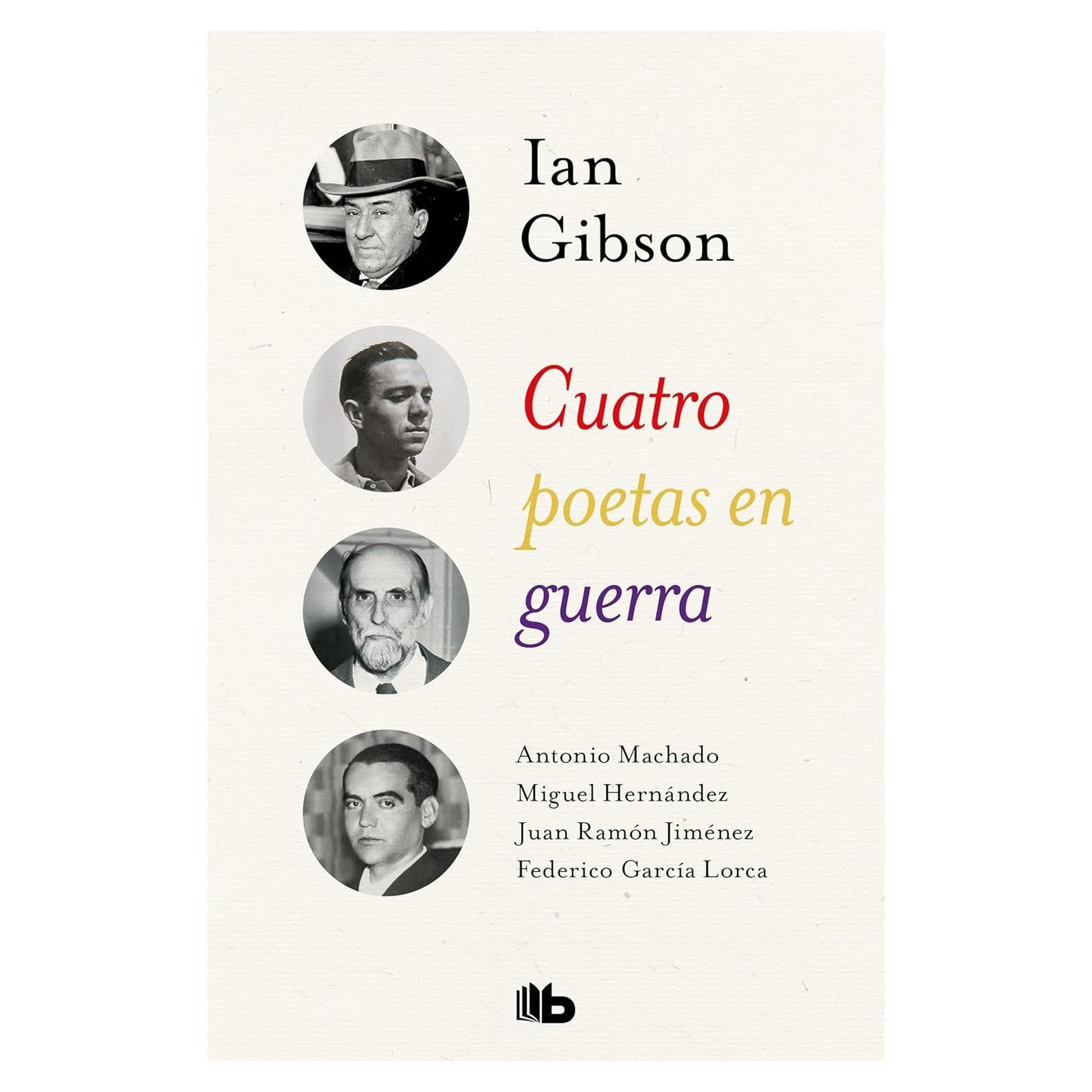 Cuatro Poetas en Guerra - Ian Gibson - Edición Español