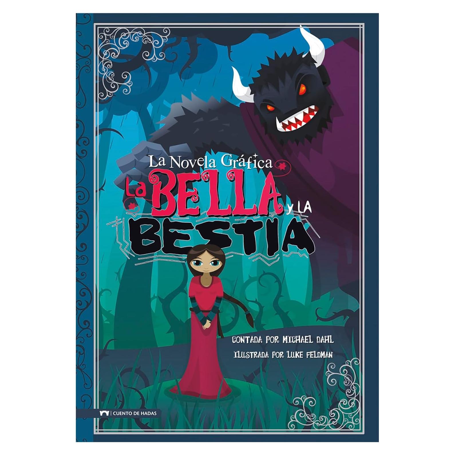 La Bella y La Bestia: La Novela Grafica (Graphic Spin en Español) (Spanish Edition)