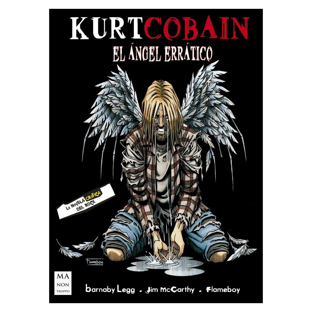 Kurt Cobain: El ángel errático (La novela gráfica del rock) (Spanish Edition)