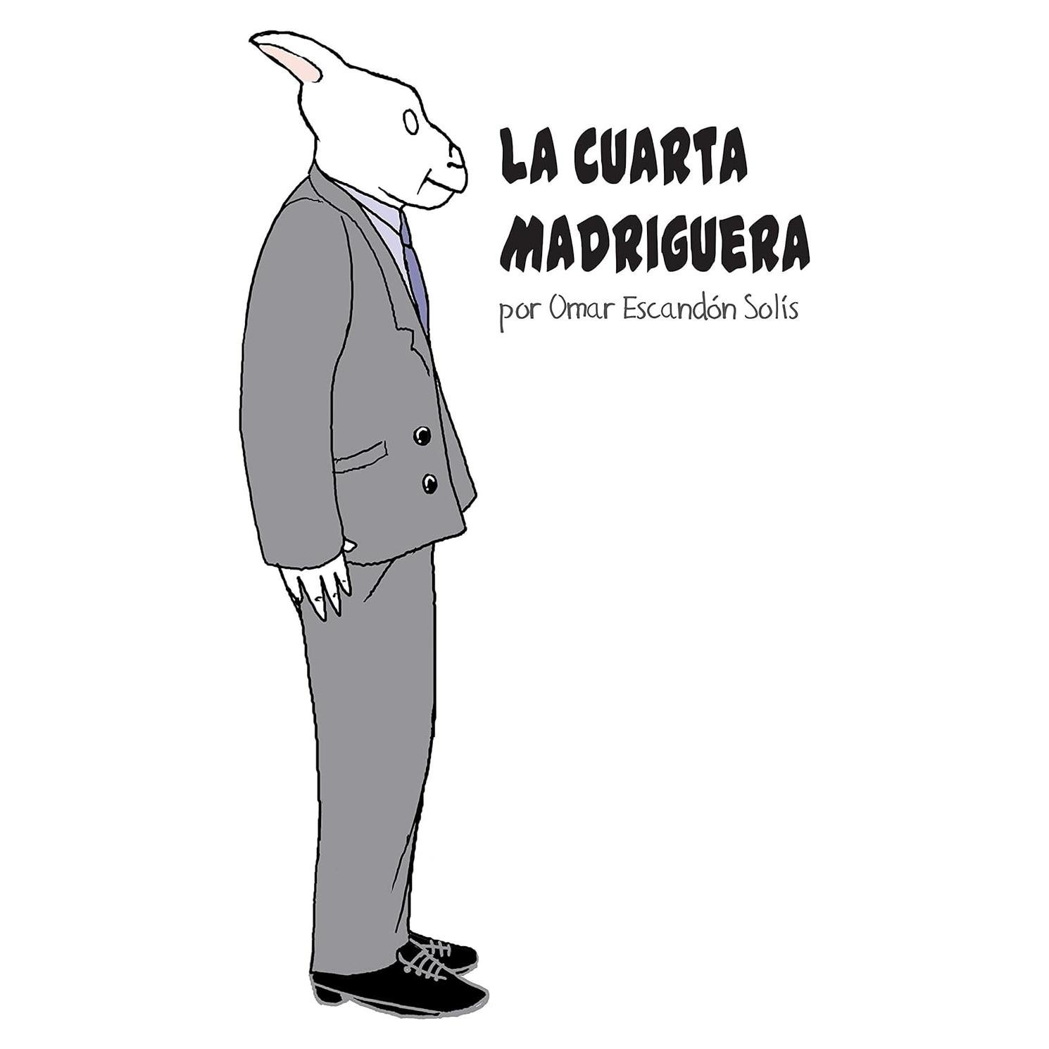 La Cuarta Madriguera - Omar Escandón - Novela Gráfica 43 Páginas