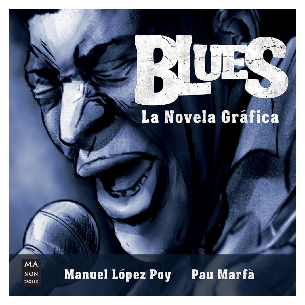 Blues, La novela gráfica: La historia del blues en una novela gráfica muy especial (Música) (Spanish Edition)