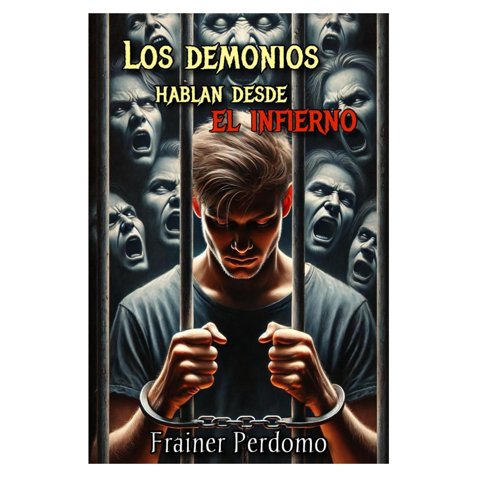 Los demonios hablan desde el infierno (Spanish Edition)