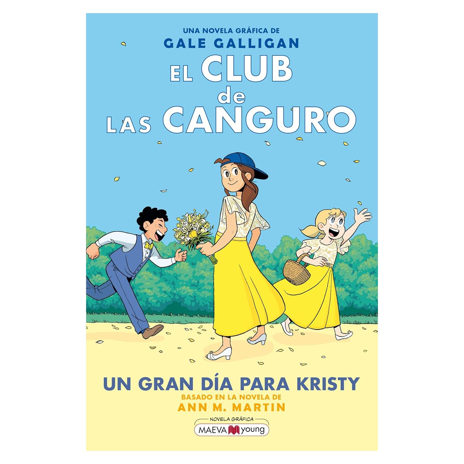 El Club de las Canguro 6: Un gran día para Kristy (Spanish Edition)