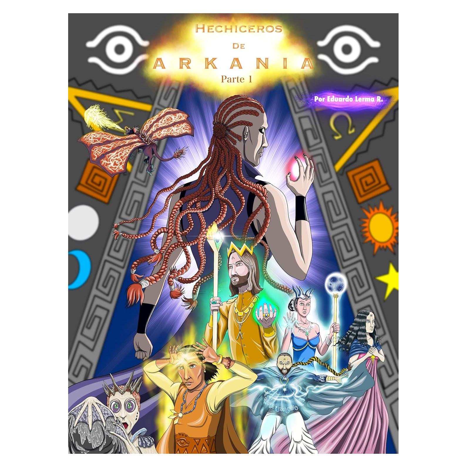 Hechiceros de Arkania: Parte 1 (Spanish Edition)