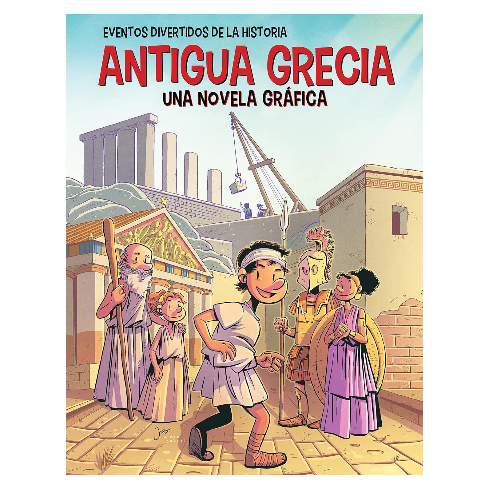 Antigua Grecia / Ancient Greece: Una novela gráfica / A Graphic Novel (Los Eventos Divertidos de la Historia / Funniest Events in History) (Spanish Edition)