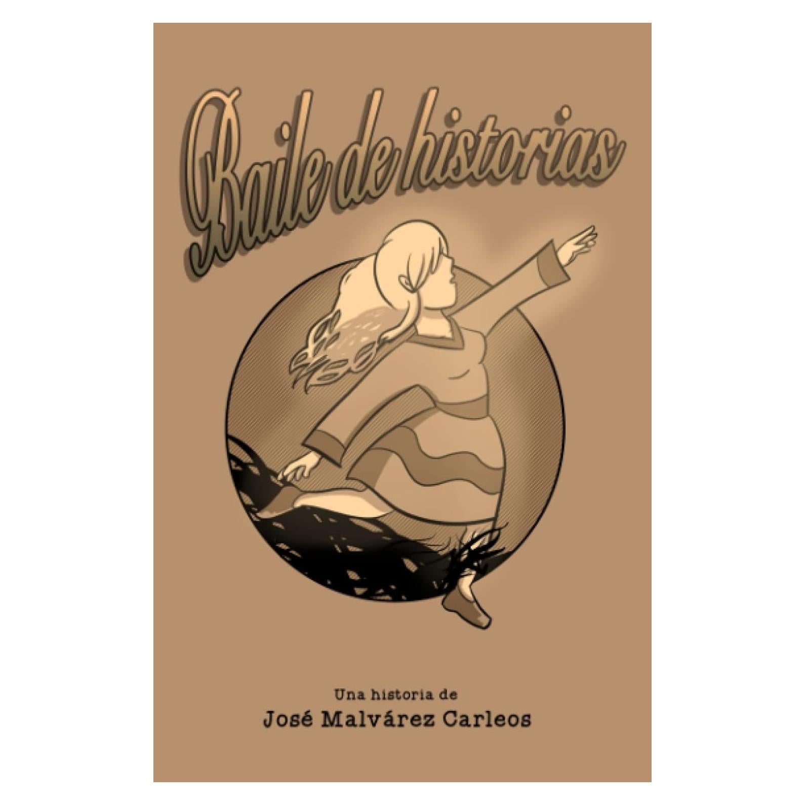 Baile de historias (Narrador y sus mil historias) (Spanish Edition)