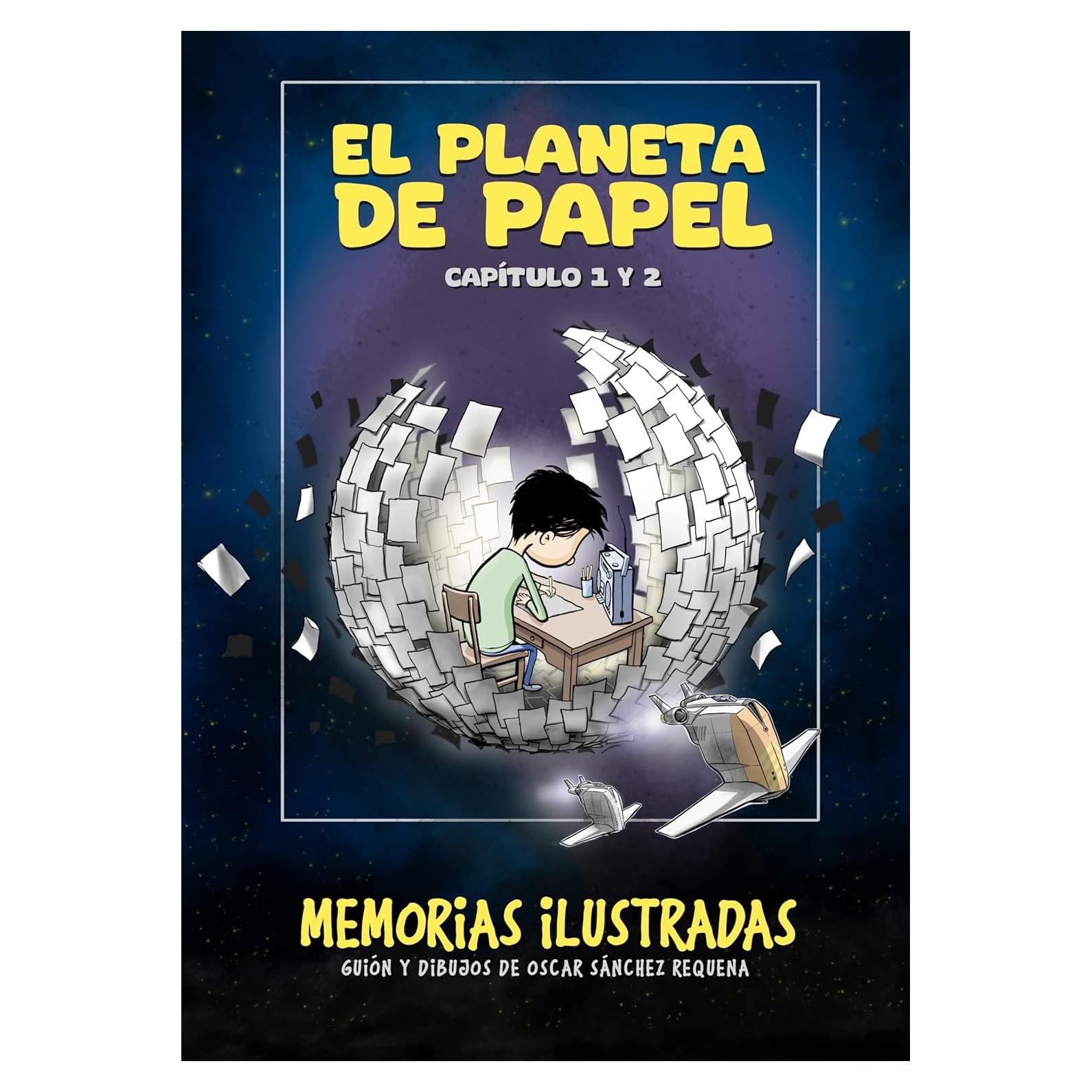El Planeta de Papel - Oscar Sánchez Requena - Tebeos 72 Páginas
