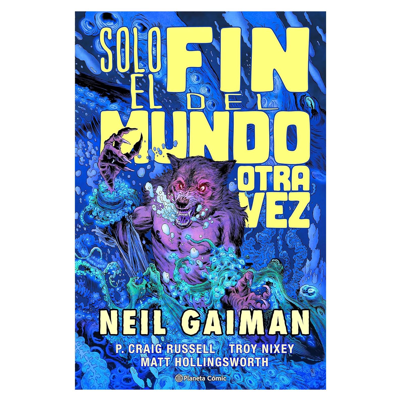 Solo el fin del mundo otra vez - Neil Gaiman - Edición en español