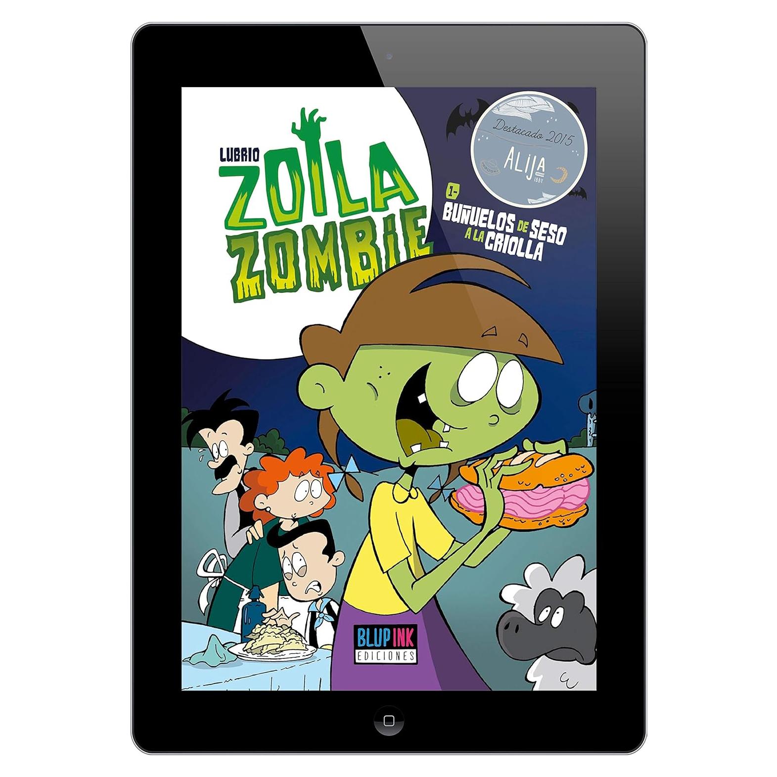 Zoila Zombie - Libro 1 (Versión Digital): Buñuelos de seso a la criolla (Spanish Edition)