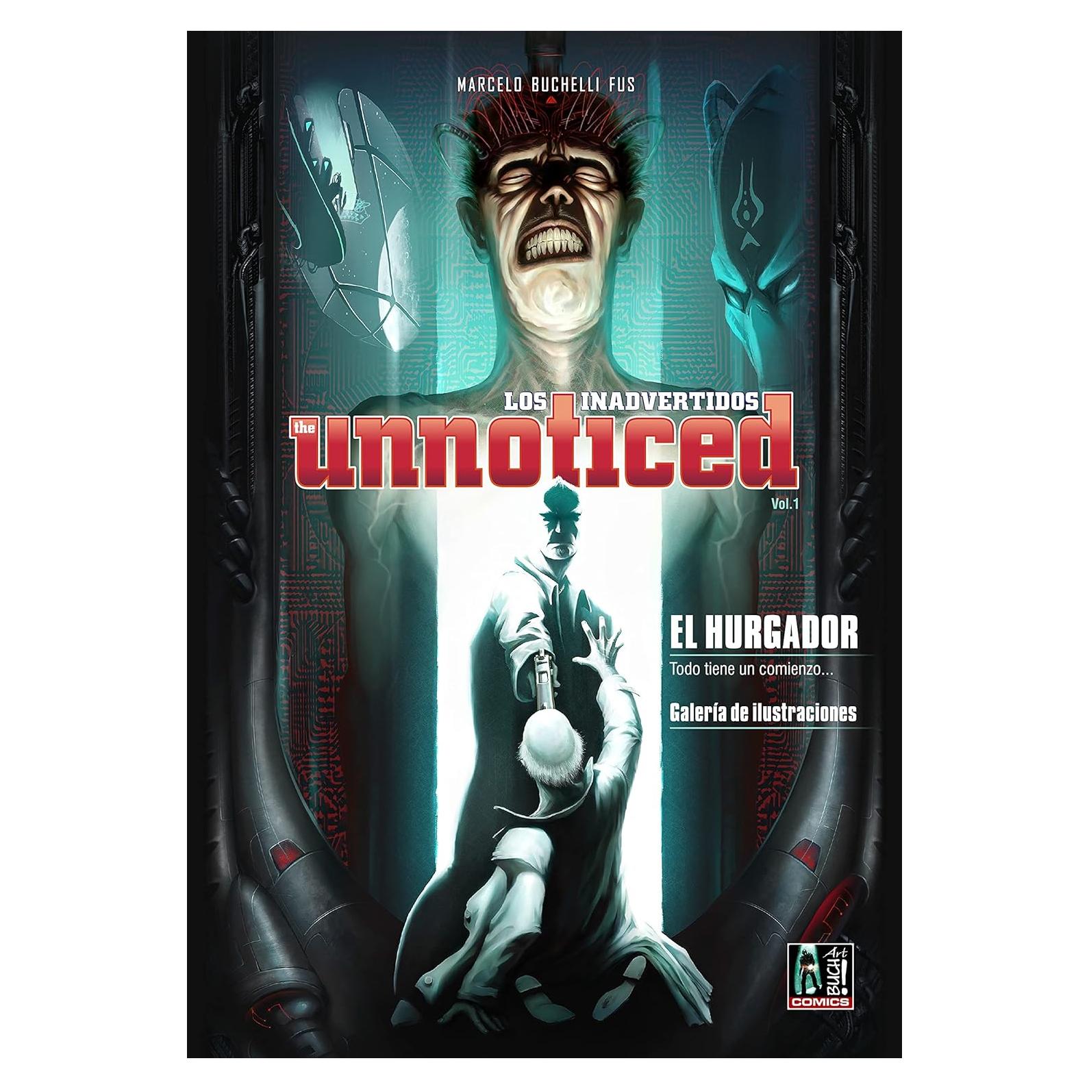 Los Inadvertidos (the unnoticed) Vol. 1: El Hurgador (Spanish Edition)