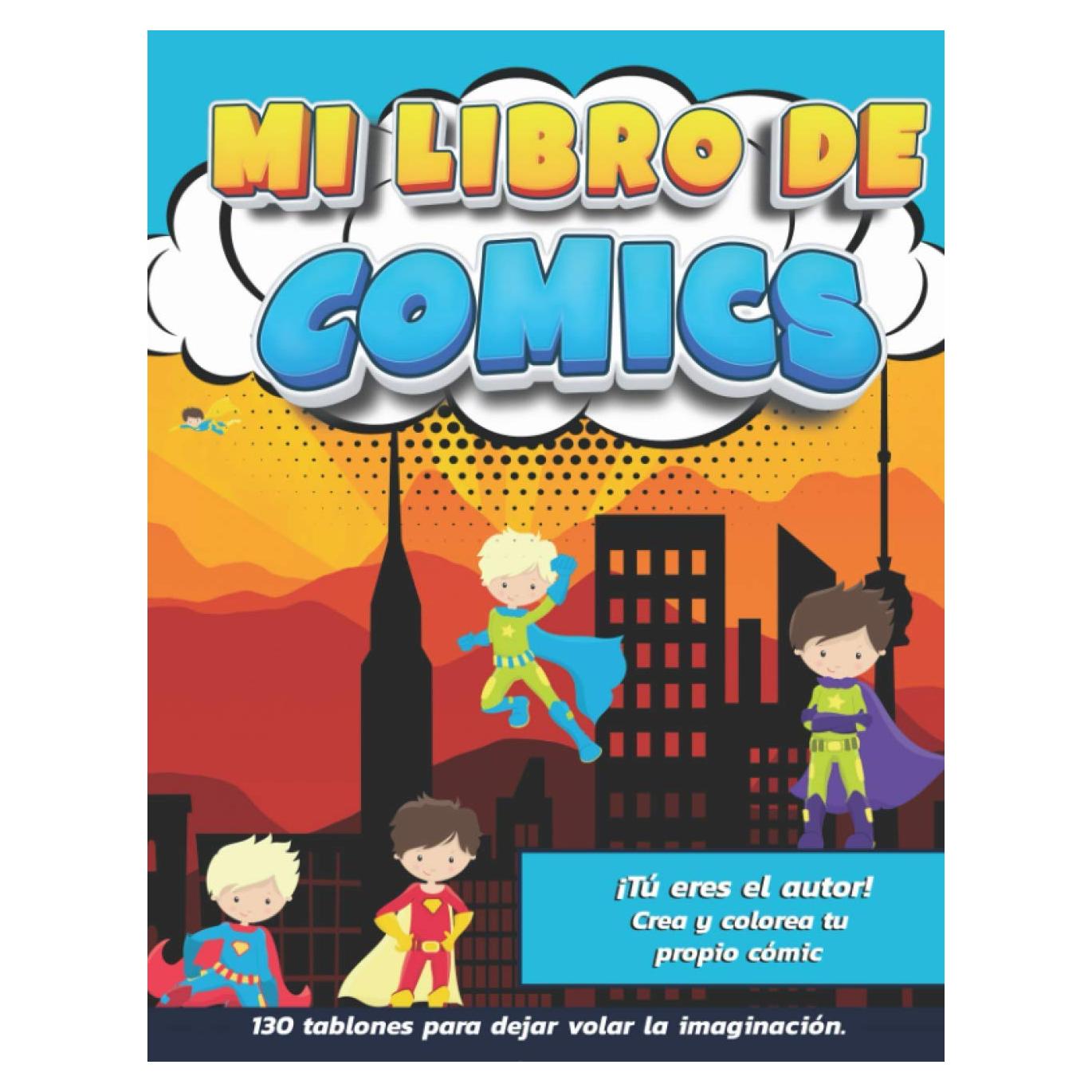 Mi Libro de Comics: 130 tableros en blanco para crear tu propio cómic, con una gran variedad de modelos | ¡El autor eres tú! El autor eres tú! : ... aman los cómics y el man (Spanish Edition)
