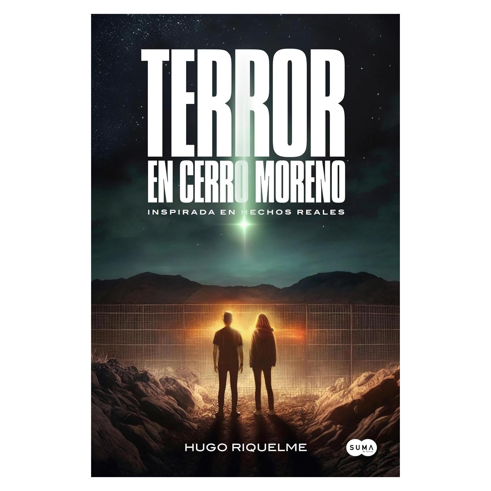 Terror en Cerro Moreno - Suma de Letras - 280 Páginas