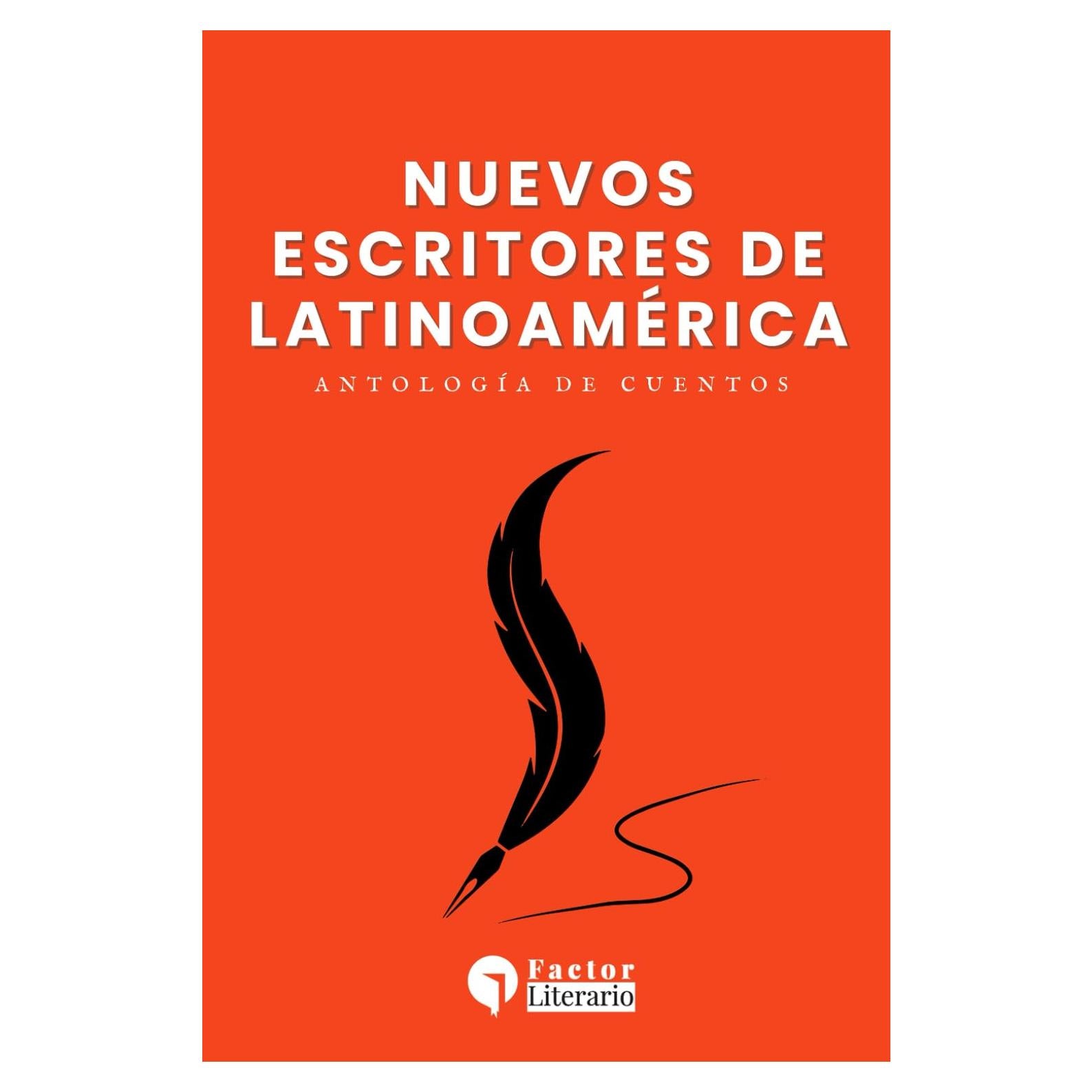 Nuevos escritores de latinoamérica: Antología de cuentos (Spanish Edition)