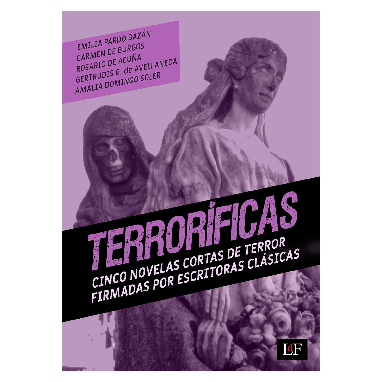 Terroríficas: Cinco novelas cortas de terror firmadas por escritoras clásicas (Spanish Edition)