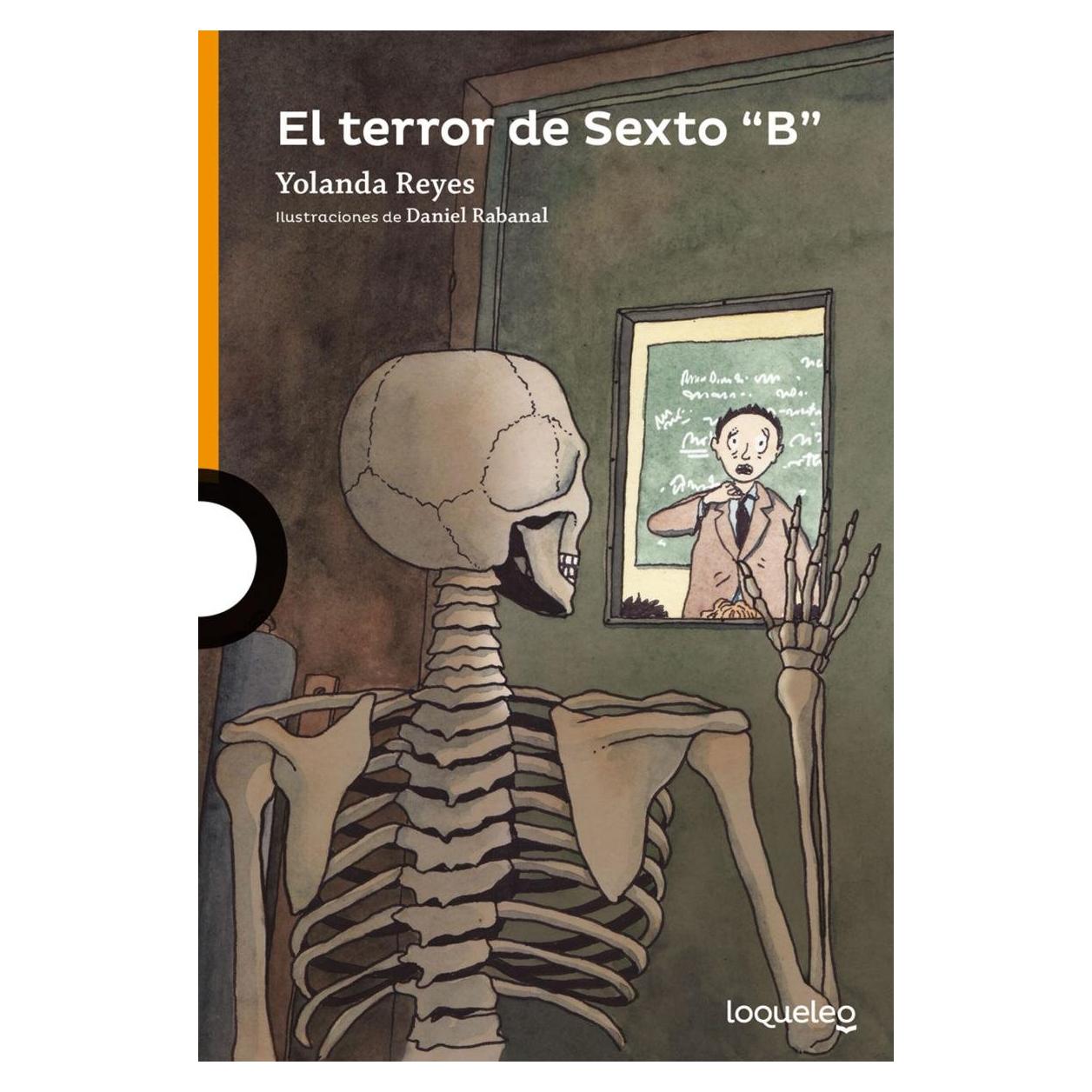 El terror de Sexto ""B"" / The Terror of Class 6B and other School Stories ( Serie naranja ) Spanish Edition
