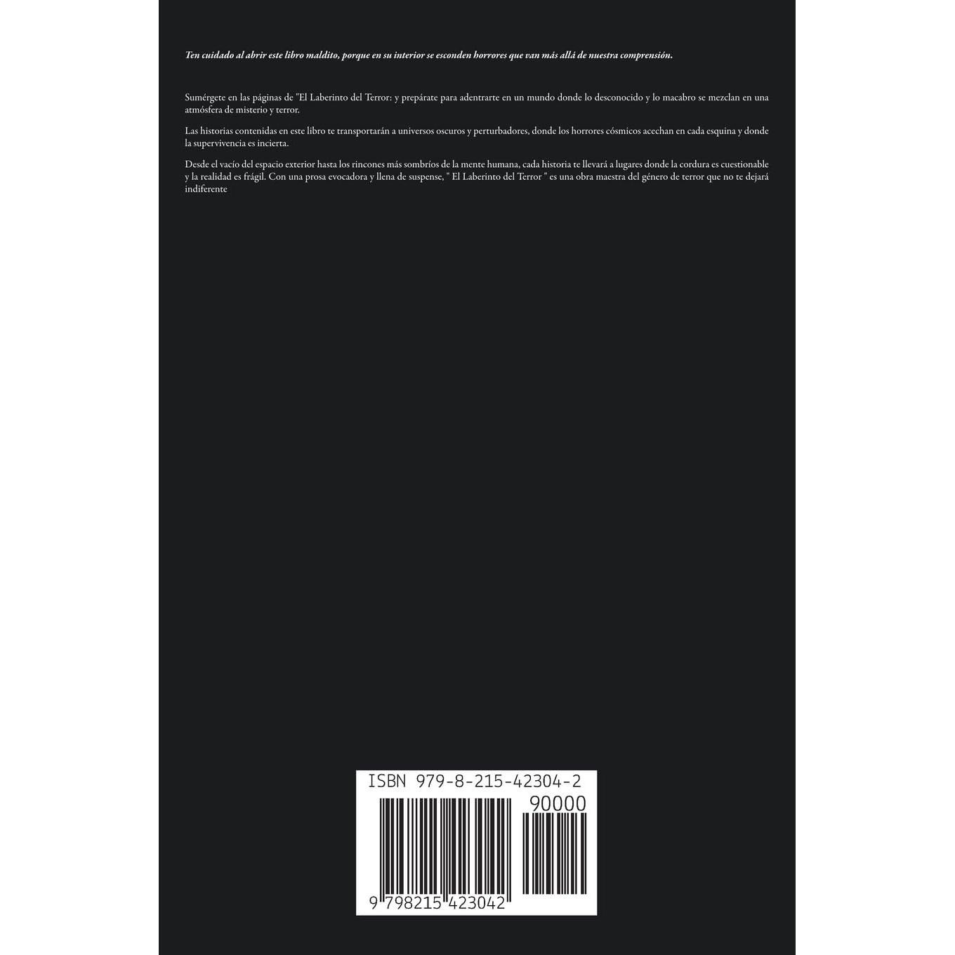 El Laberinto del Terror: Una Colección de Historias de Asesinos Seriales, Misterios y Pesadillas que Desafiarán tu Cordura: Historias de Terror en Español (Spanish Edition)