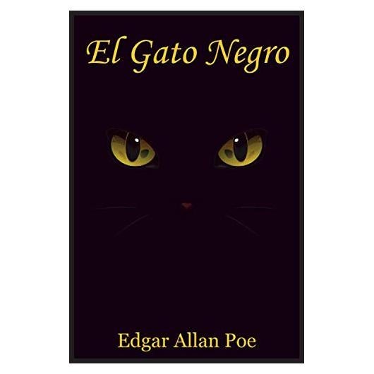 El Gato Negro - Spanish Version (Spanish Edition)