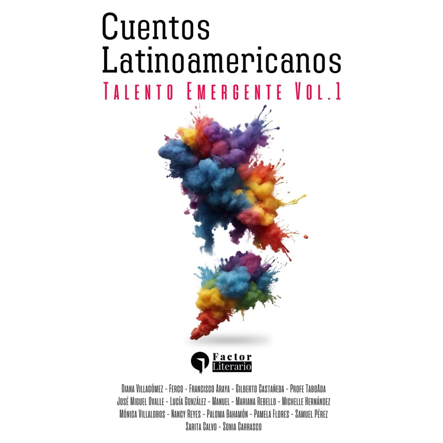Cuentos Latinoamericanos: Talento Emergente Vol. 1 (Spanish Edition)