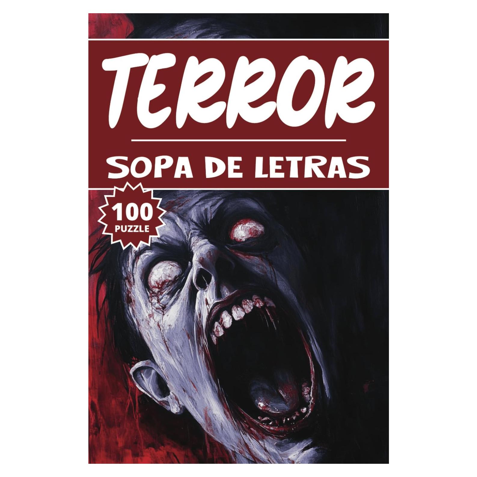 Sopa de Letras Terror: 100 Juegos Aterrador para buscar palabras, Libro de actividades rompecabezas para niños, Adultos y personas mayores, 50 paginas (Spanish Edition)