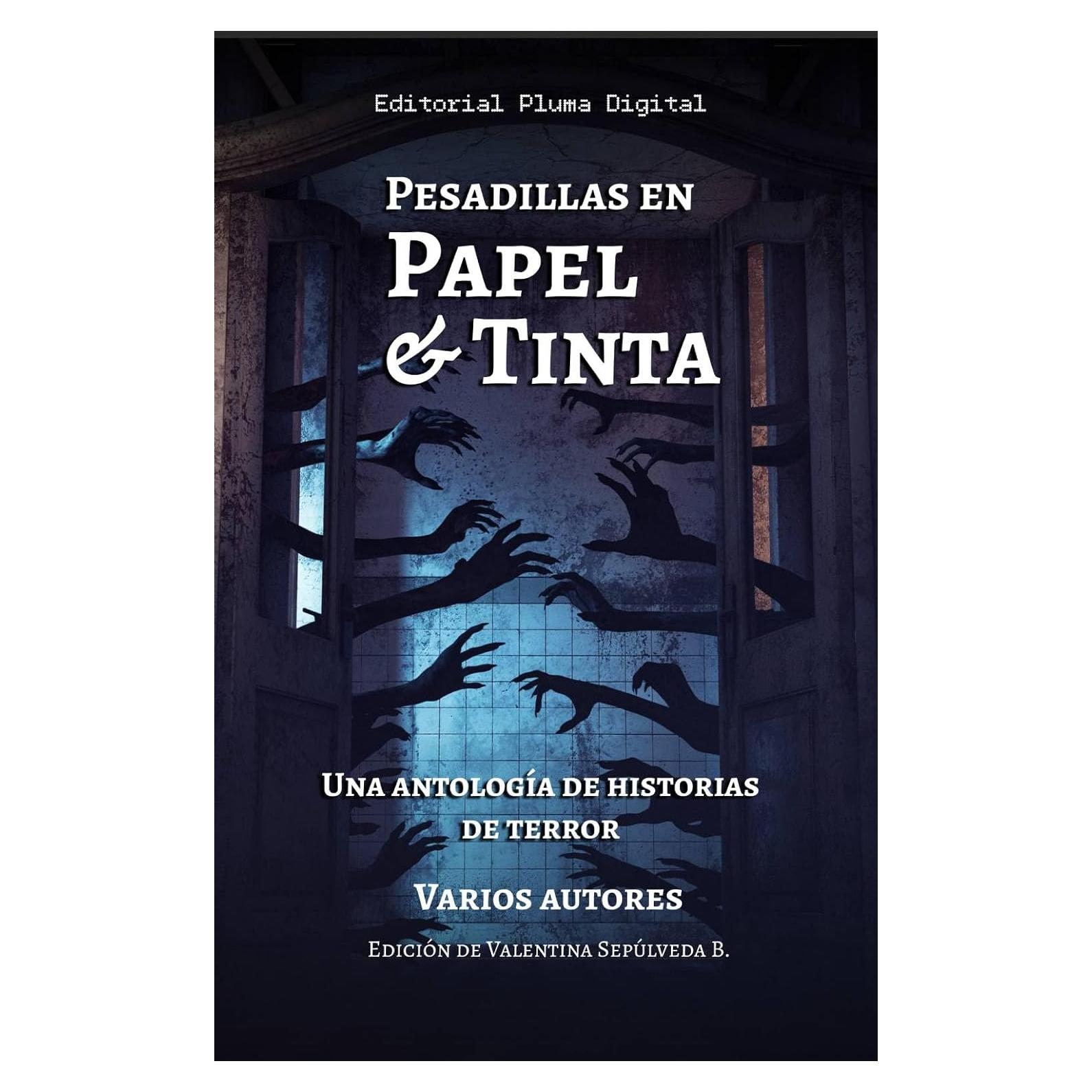 Pesadillas en Papel y Tinta - Antología de Terror - Español
