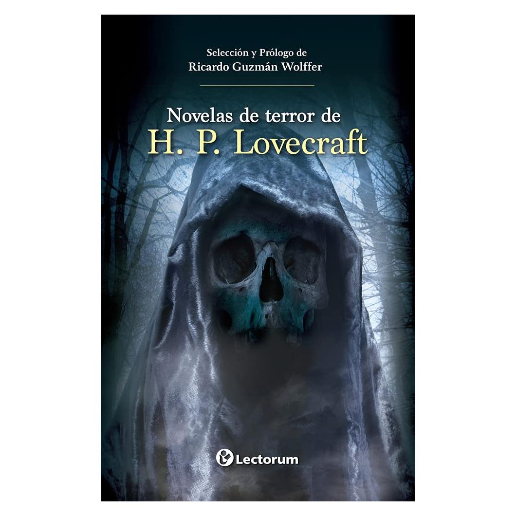 Novelas de terror de H.P. Lovecraft (Spanish Edition)