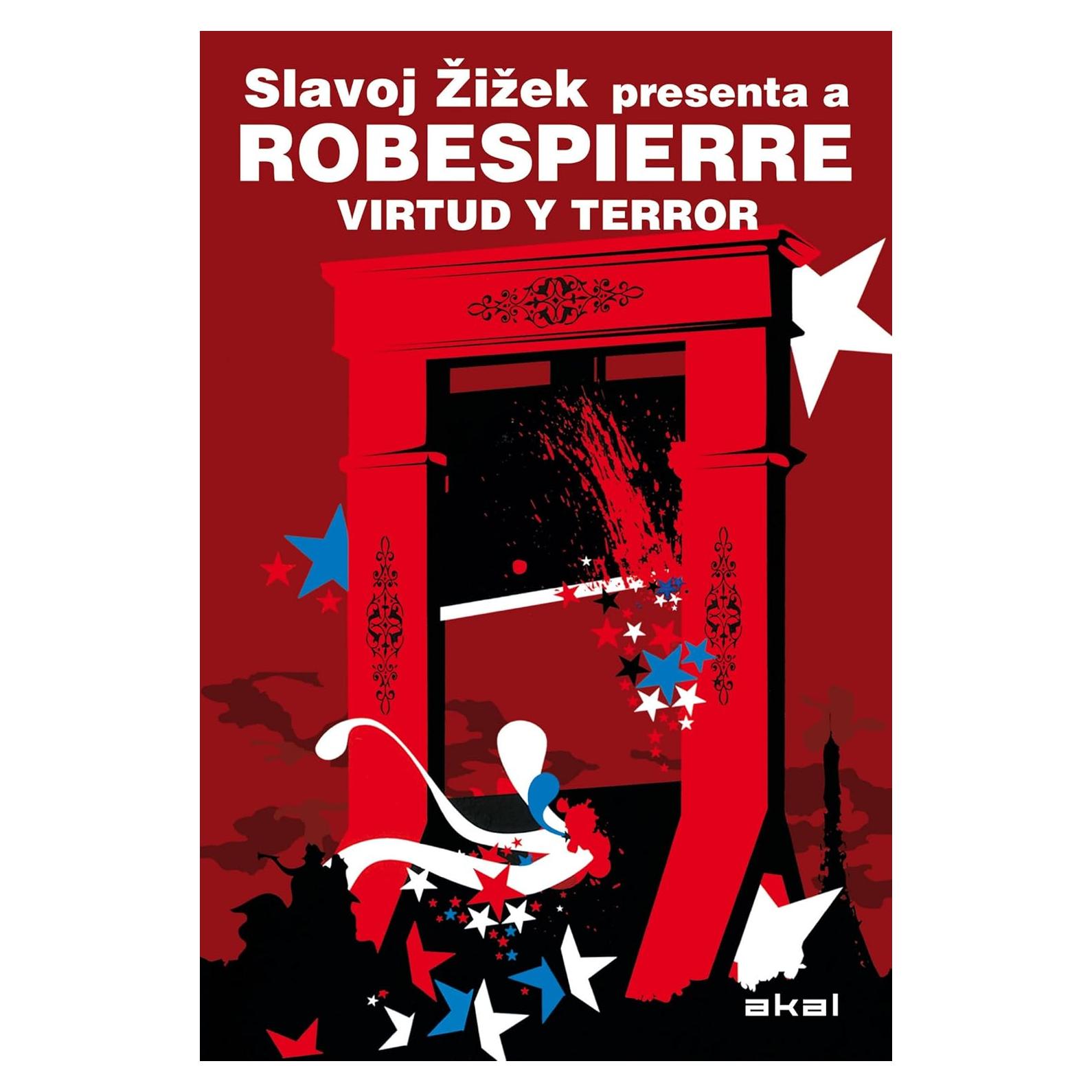 Robespierre. Virtud y Terror. Slavoj Zizek. Edición Español