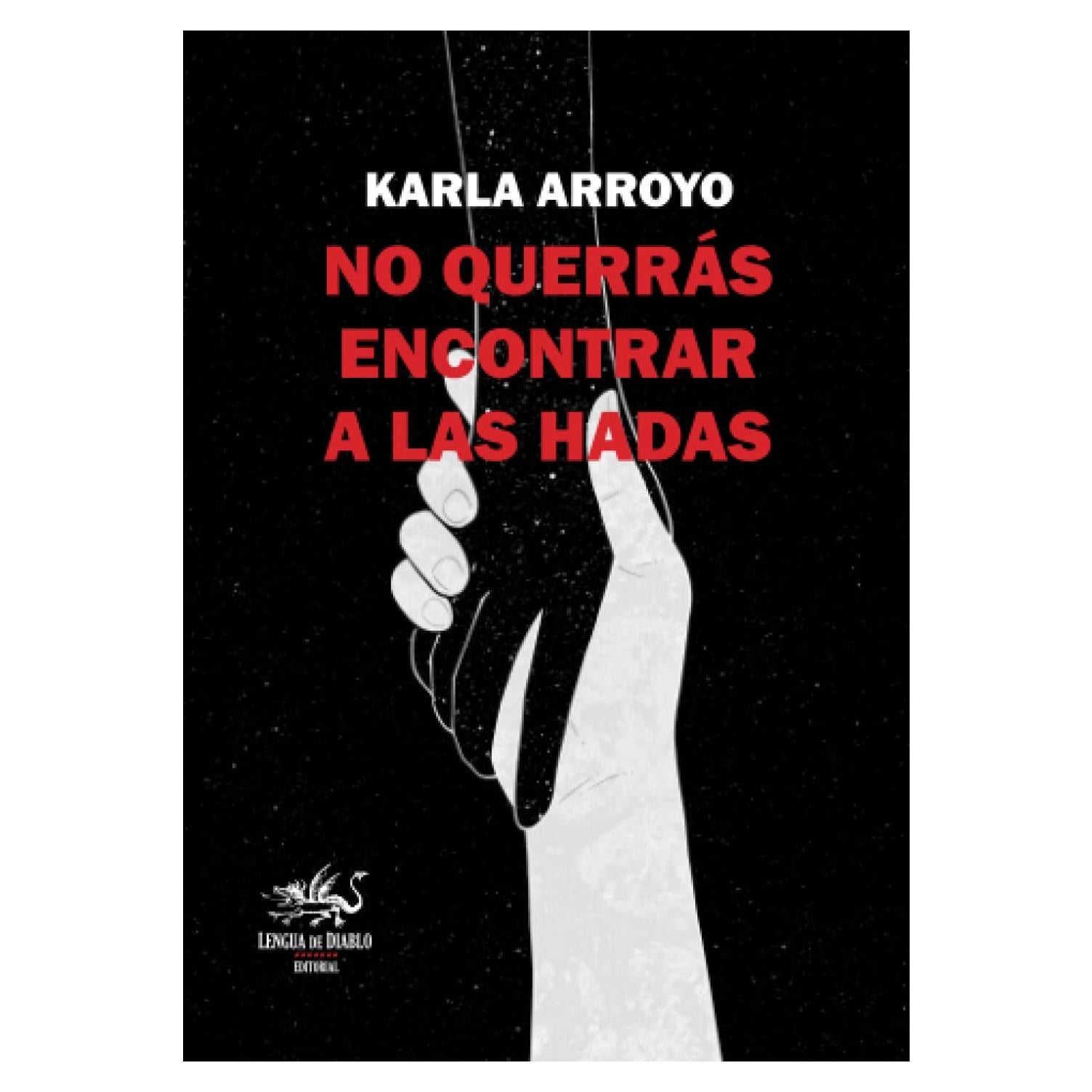 No querrás encontrar a las hadas (Spanish Edition)