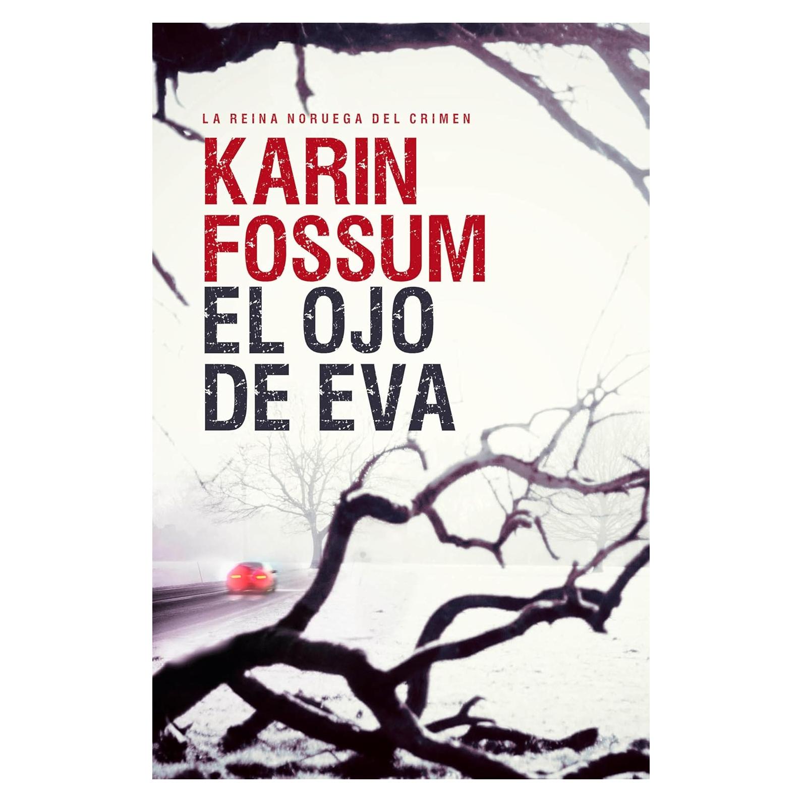El ojo de Eva (Inspector Sejer 1) (Spanish Edition)