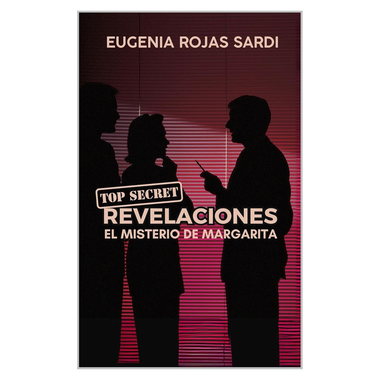 El misterio de Margarita: Revelaciones: Una novela llena de romance, secretos, y aventura. (Spanish Edition)