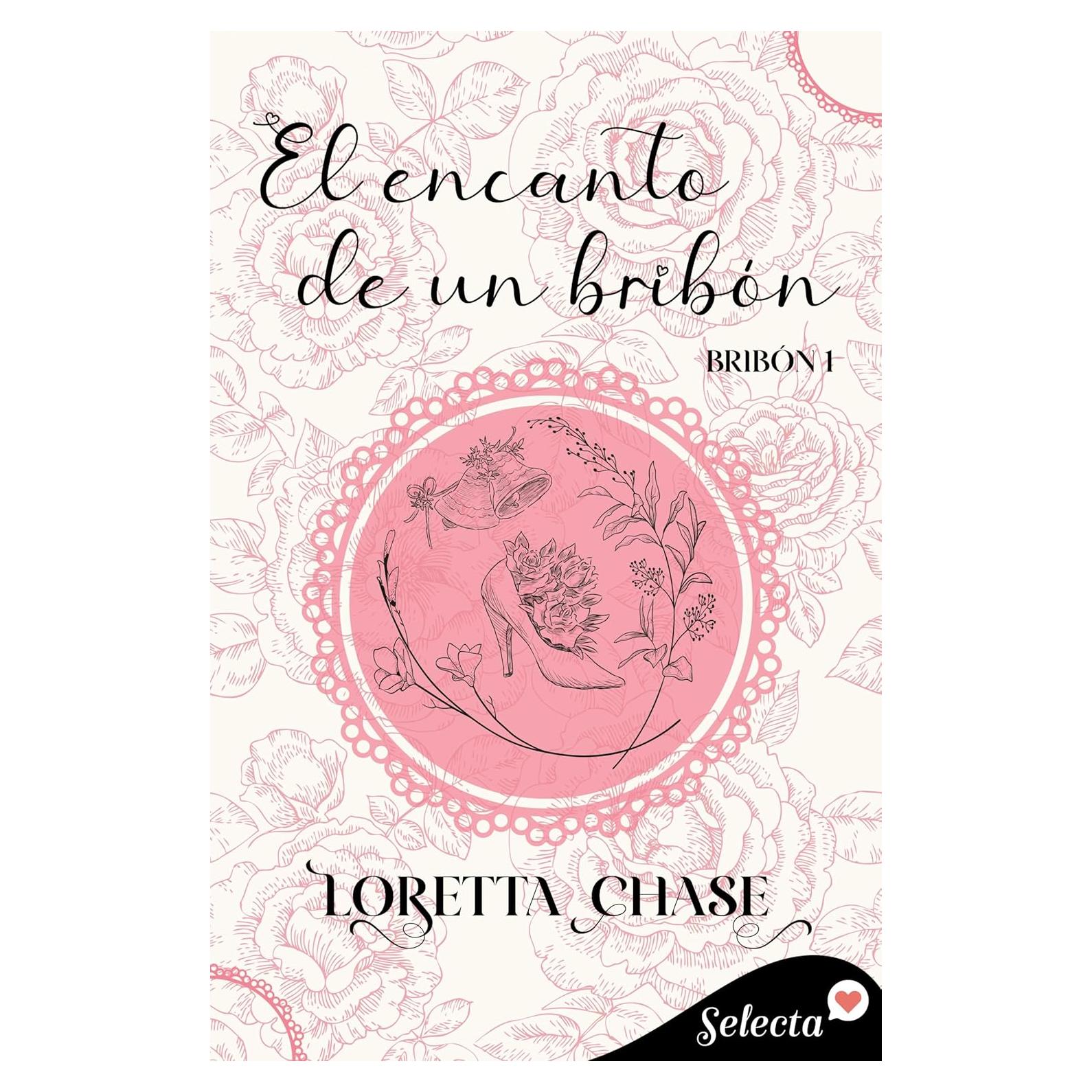 El encanto de un bribón - Loretta Chase - Edición en español