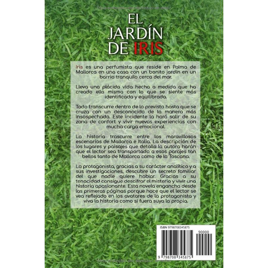 EL JARDÍN DE IRIS. Una novela romántica inolvidable. Disfruta de una aventura de amor increíble: Novela románica. Intriga. Suspense. Una historia de ... y adictivo libro (Spanish Edition)