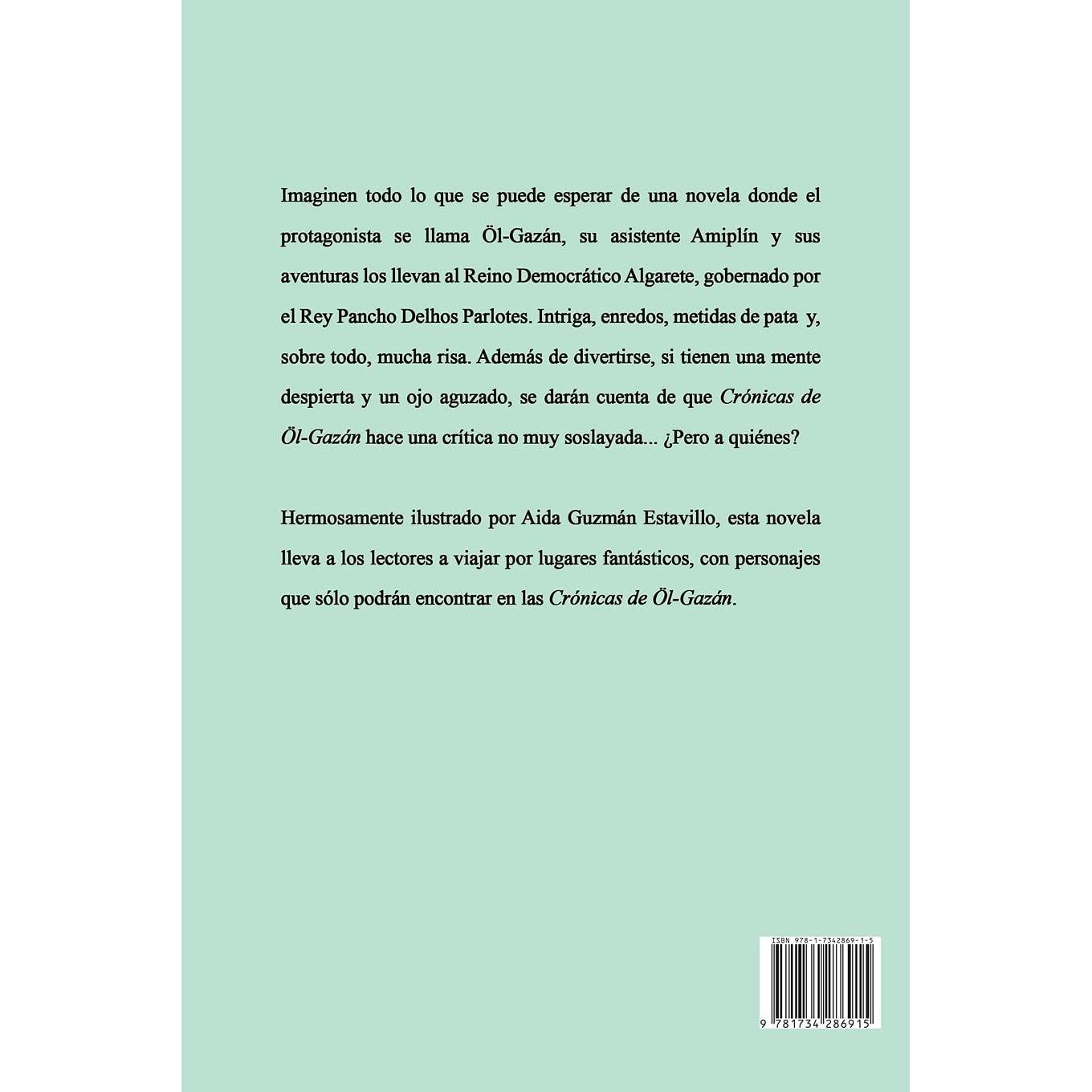 Crónicas de Öl-Gazán: Novela ¿juvenil? (Spanish Edition)