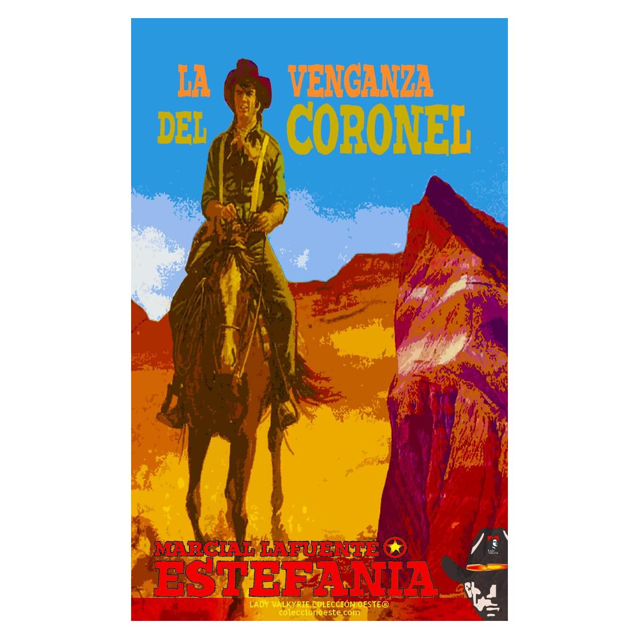 La Venganza del Coronel - Marcial Lafuente - 168 Páginas