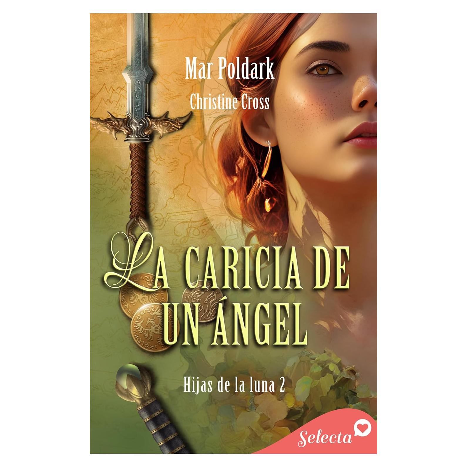 La caricia de un ángel (Hijas de la luna 2) (Spanish Edition)