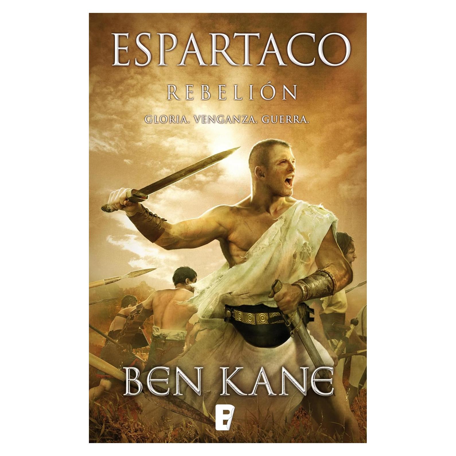 Rebeli&oacute;n Espartaco 2 Ben Kane Novela en Español