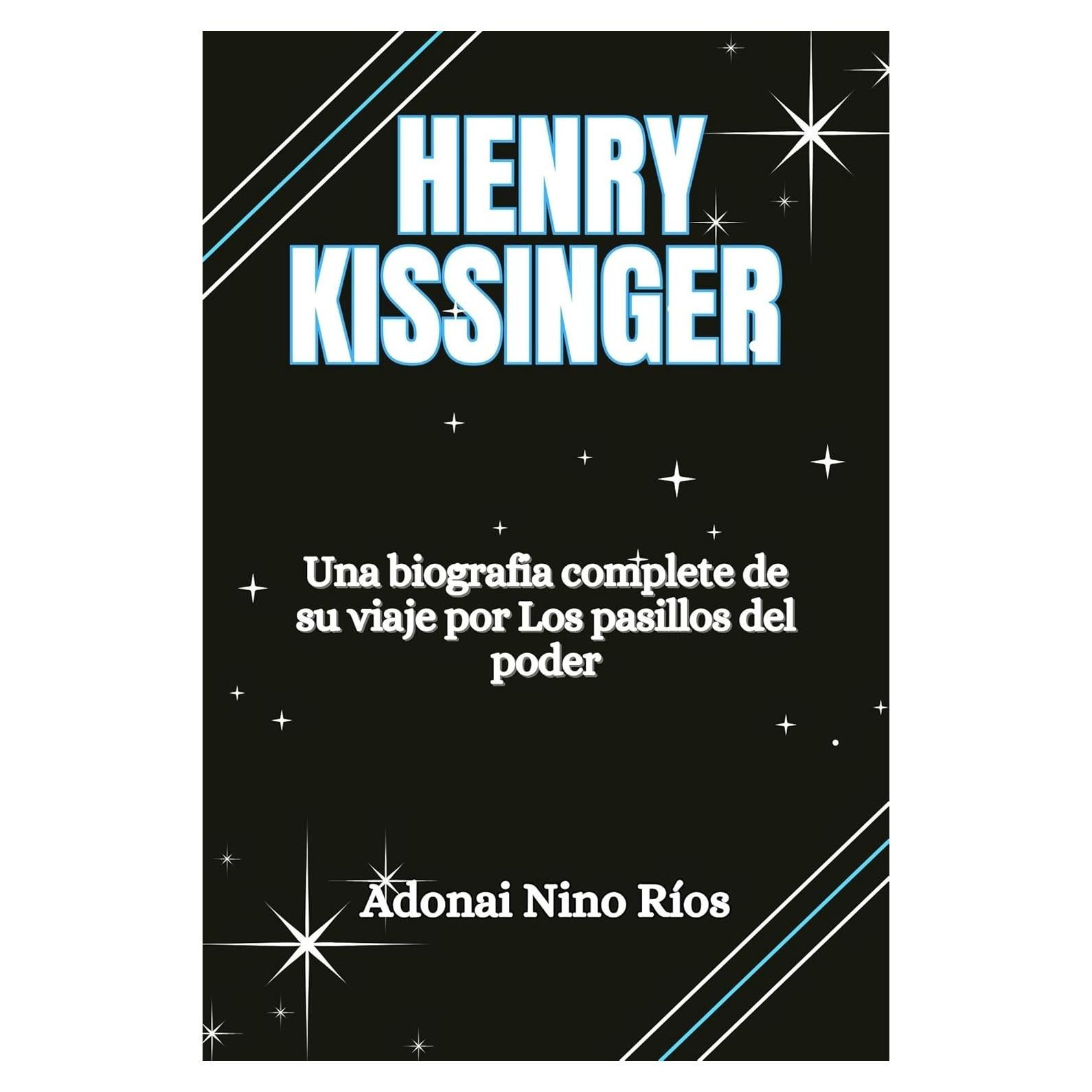 Biografía de Henry Kissinger - Poder y Diplomacia