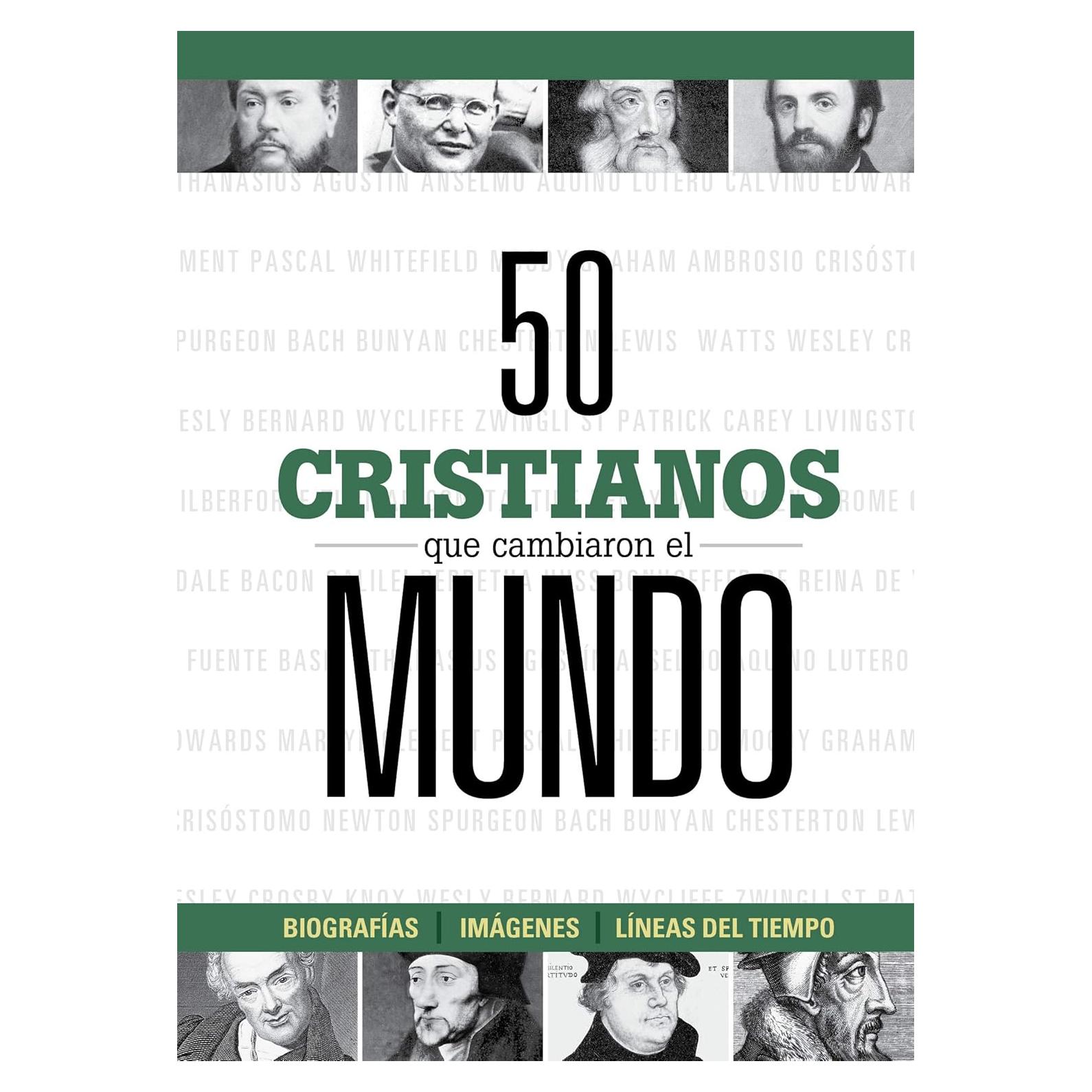 50 cristianos que cambiaron el mundo / 50 Christians that Changed the World (Spanish Edition)