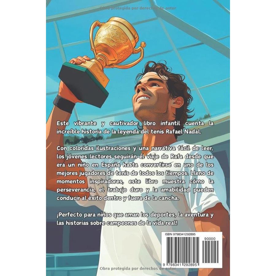 Rafa Nadal: El niño que se convirtió en una leyenda del tenis: Libro de biografía ilustrado para niños (Biografías deportivas para niños) (Spanish Edition)