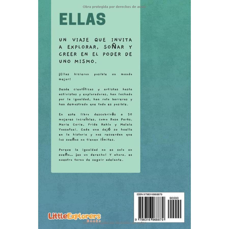 ELLAS - 50 mujeres que cambiaron el mundo: Libro educativo infantil con biografías de mujeres increíbles, inspiradoras y valientes que motivarán a ... (Creciendo con Valores) (Spanish Edition)