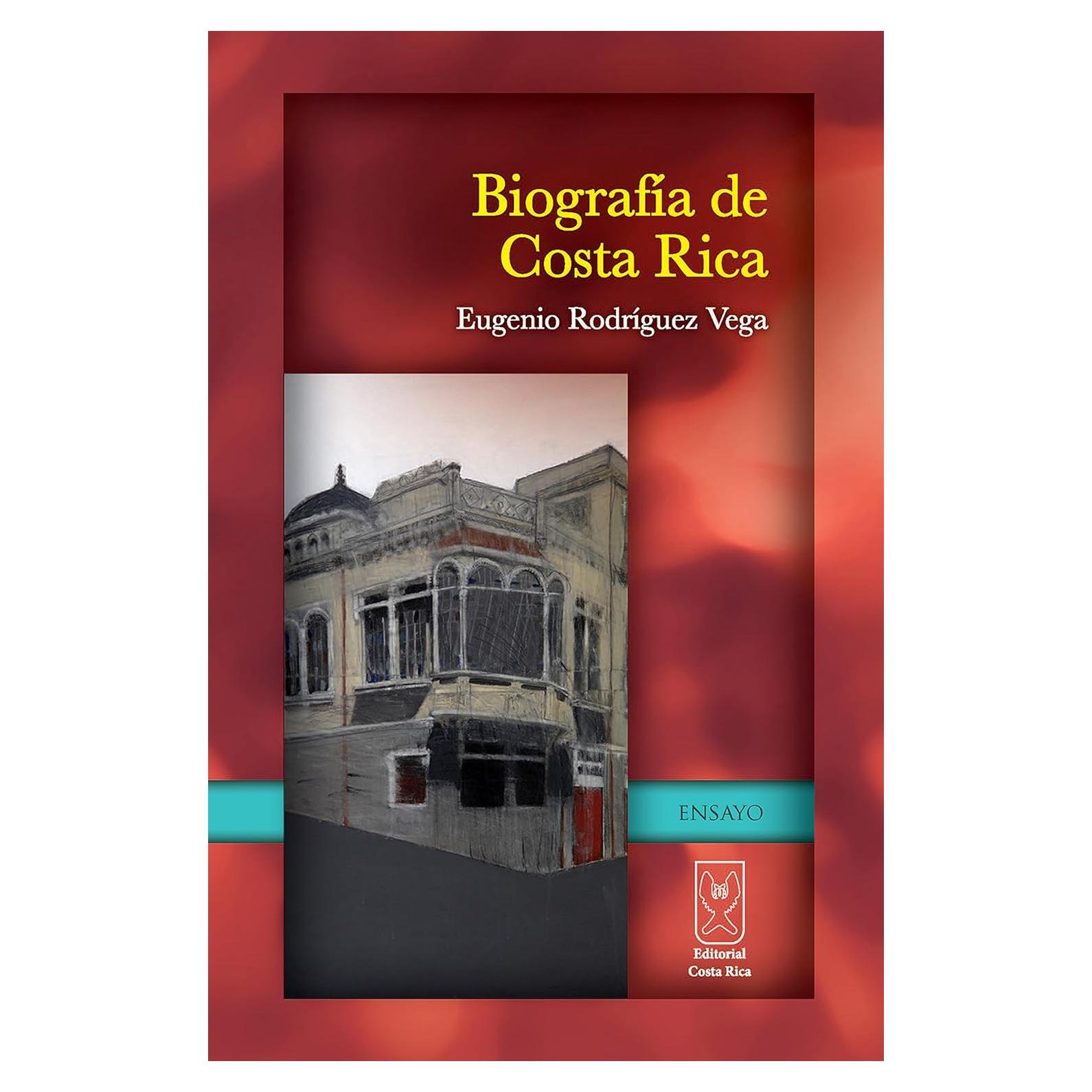 Biografía de Costa Rica - Editorial Costa Rica - 278 Páginas